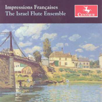 Album Israel Flute Ensemble: Impressions Francaises