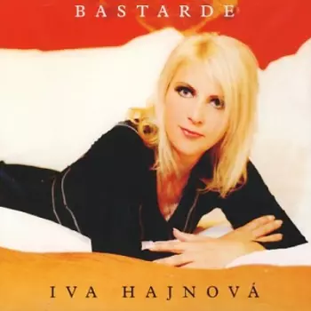 Iva Hajnová: Bastarde
