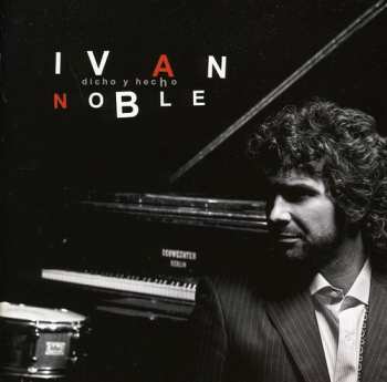 Album Ivan Noble: Dicho Y Hecho