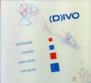 Album Ivo Perelman: (D)IVO