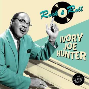 CD Ivory Joe Hunter: Rock & Roll