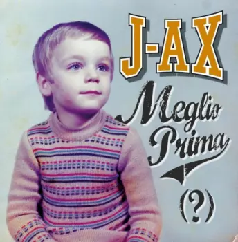 J-Ax: Meglio Prima (?)