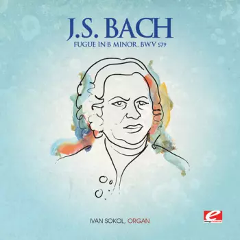 J. S. Bach: Preludes & Fugues