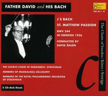 2CD/Box Set Johann Sebastian Bach: Father David & His Bach: St. Matthew Passion