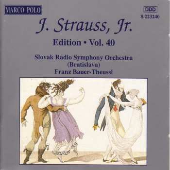 Album Slovak Radio Symphony Orchestra: J. Strauss, Jr.:  Edition • Vol. 40