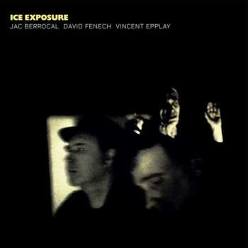 CD David Fenech: Ice Exposure