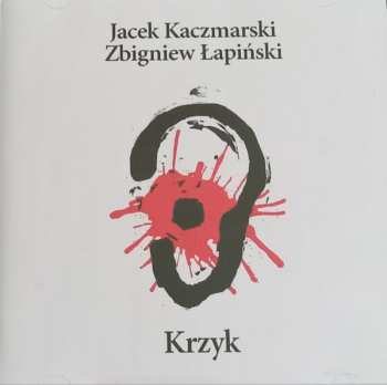 CD Jacek Kaczmarski: Krzyk