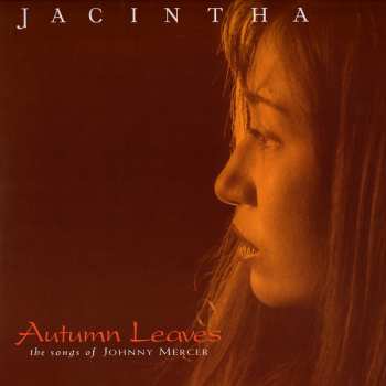 2LP Jacintha: Autumn Leaves -The Songs Of Johnny Mercer LTD | NUM