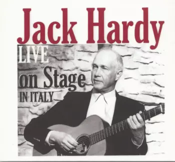Jack Hardy: Live On Stage In Italy