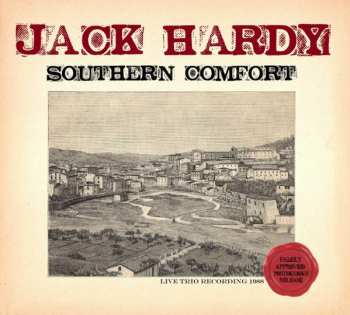 CD Jack Hardy: Southern Comfort (Live Trio Recording 1988)