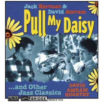 Album Jack Kerouac: Pull My Daisy ... And Other Jazz Classics