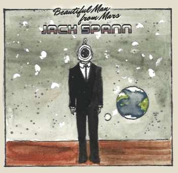 LP Jack Spann: Beautiful Man From Mars