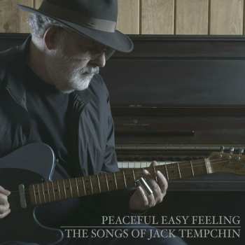 CD Jack Tempchin: Peaceful Easy Feeling - The Songs Of Jack Tempchin