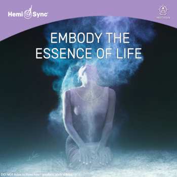 CD Jackie Haverty & Hemi-sync: Embody The Essence Of Life