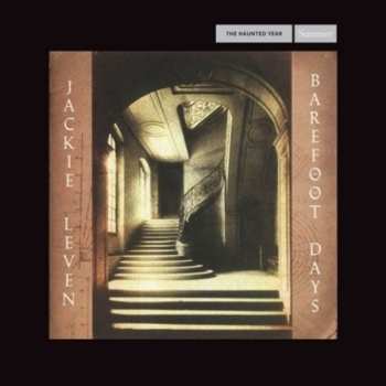 Album Jackie Leven: The Haunted Year - Summer: Barefoot Days / Deep In The Heart Of Nowhere
