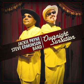 Album Jackie Payne Steve Edmonson Band: Overnight Sensation
