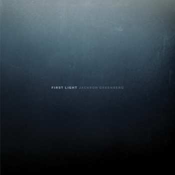 Album Jackson Greenberg: First Light