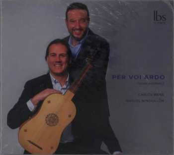 CD Carlos Mena: Per Voi Ardo: Italian Madrigals