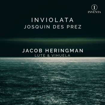 CD Jacob Heringman: Inviolata. Josquin Des Prez