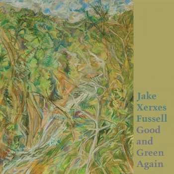 CD Jake Xerxes Fussell: Good And Green Again