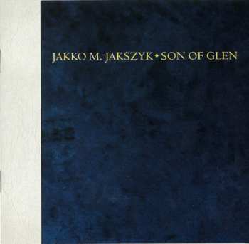 CD Jakko M. Jakszyk: Son Of Glen