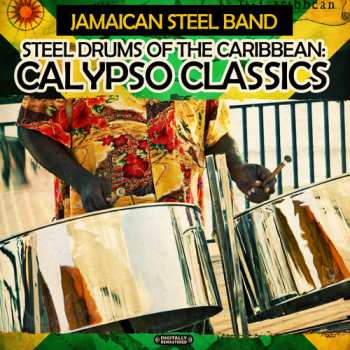 CD Jamaican Steel Band: Steel Drums Of The Caribbean: Calypso Classics