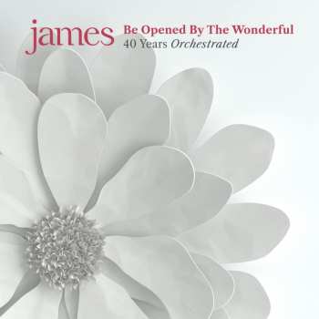 2CD James: Be Opened By The Wonderful