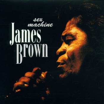CD James Brown: Sex Machine (Live In Concert)