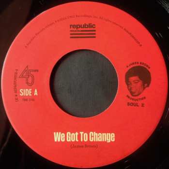 SP James Brown: We Got To Change
