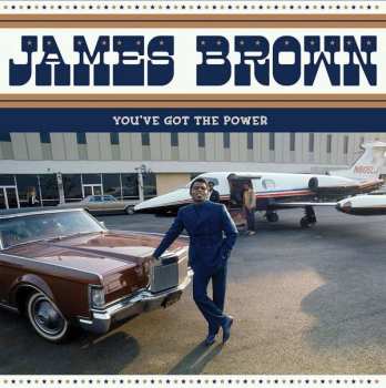 LP James Brown: You've Got The Power - Federal & King Hits 1956-62 LTD