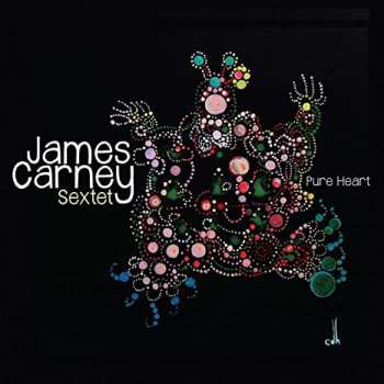 CD James Carney Sextet: Pure Heart