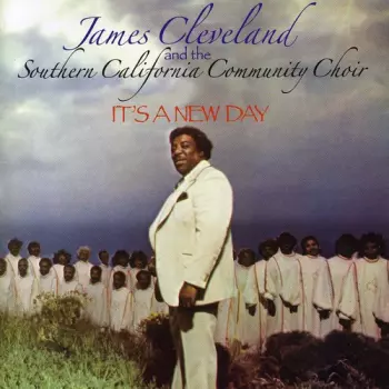 Rev. James Cleveland: It's A New Day