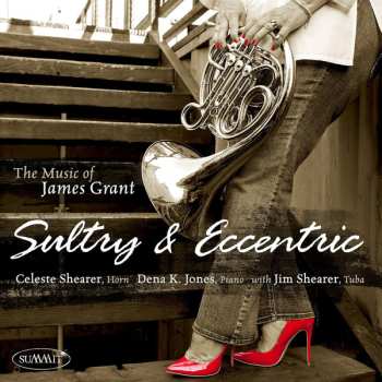 Album Jim Shearer: Sultry & Eccentric: The Music Of James Grant