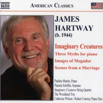 Album James J. Hartway: Imaginary Creatures / Scenes From A Marriage