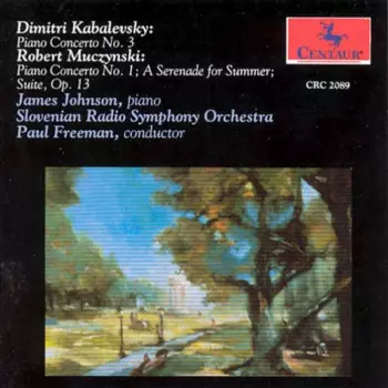 Piano Concerto No. 3 / Piano Concerto No. 1 / A Serenade For Summer / Suite, Op.13