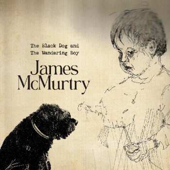 CD James McMurtry: Black Dog And The Wandering Boy