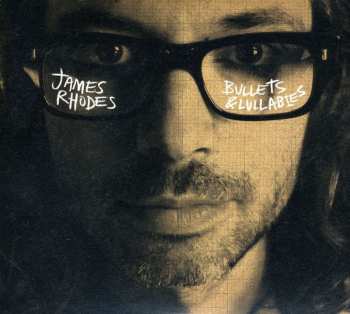 Album James Rhodes: Bullets & Lullabies