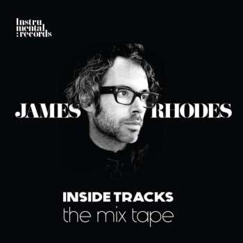 CD James Rhodes: Inside Tracks - The Mix Tape 