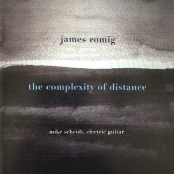 Album Mike Scheidt: The Complexity Of Distance