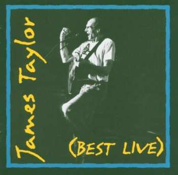 Album James Taylor: (Best Live)