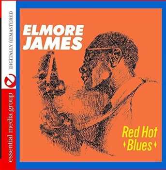 Album James,elmore: Red Hot Blues