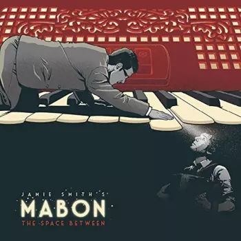Jamie Smith's Mabon: The Space Between