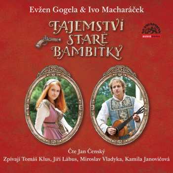 Album Jan Čenský: Gogela, Macharáček: Tajemství Staré B