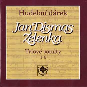 Album Jan Dismas Zelenka: Triové Sonáty