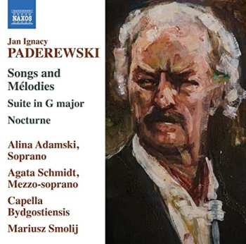Album Ignacy Jan Paderewski: Songs And Mélodies / Suite In G Major / Nocturne