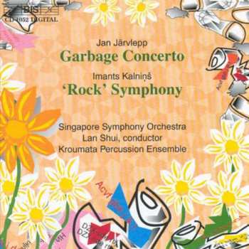 Album Imants Kalniņš: Garbage Concerto / 'Rock' Symphony