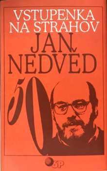 MC Jan Nedvěd: Vstupenka Na Strahov (Jan Nedvěd 50)