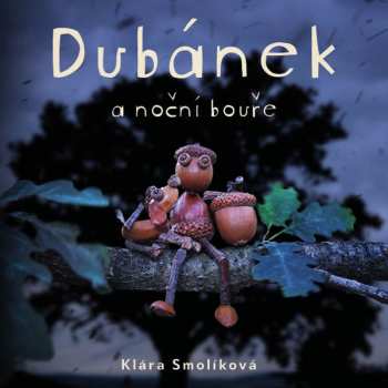 CD Jan Zadražil: Smolíková: Dubánek A Noční Bouře