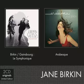 Jane Birkin: Birkin / Gainsbourg: Le Symphonique / Arabesque