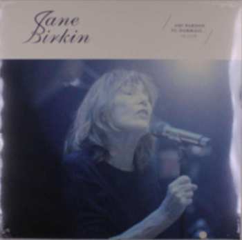 2LP Jane Birkin: Oh! Pardon Tu Dormais... Le Live